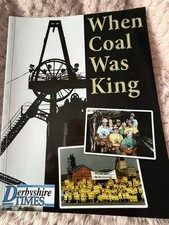 When Coal Was King - Softback