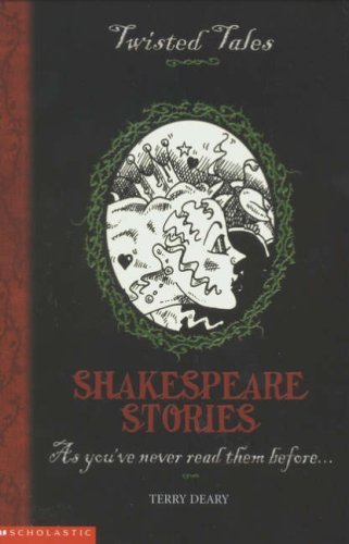 Shakespeare stories twisted - shakespeare, (twisted