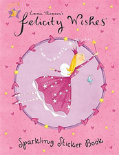 Felicity Wishes: Sparkling Sticker Book - Thomson, Emma