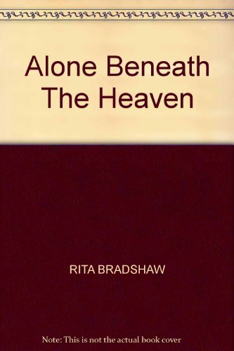Alone beneath the heaven - beneath, heaven,rita