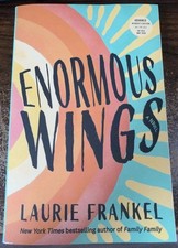 Enormous Wings Laurie Frankel