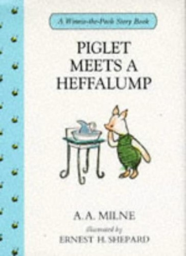 Piglet meets heffalump - piglet, a