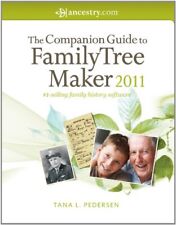 The Companion Guide to Family Tree Maker 2011,Tana Pedersen