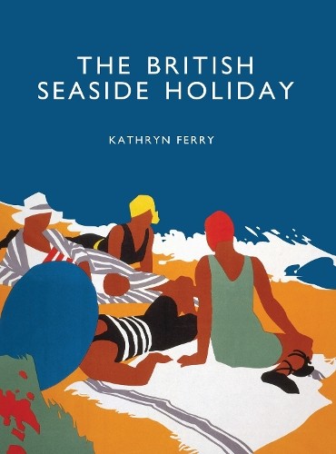 The british seaside holiday - british,