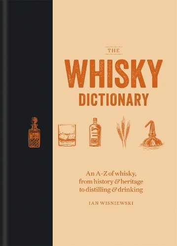 The whisky dictionary - dictionary:, an