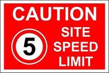  Caution site speed limit 5