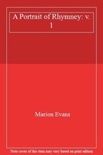A Portrait of Rhymney: v. 1 By