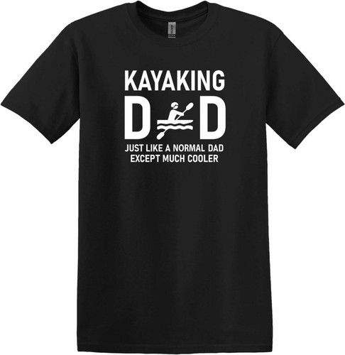 Kayaking dad just like - kayaking,