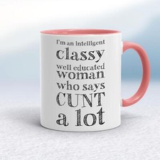 I'm An Intelligent Classy Woman Mug