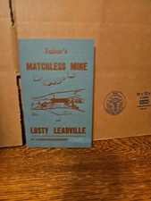 Tabor's Matchless Mine and