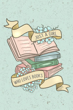 Just a Girl Who Loves Books