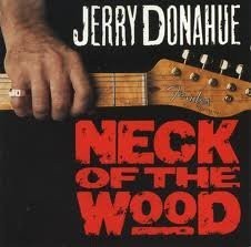 Jerry donahue neck of the - neck,