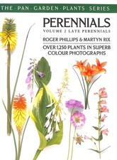 Perennials: Volume 2: Late Perennials  by Phillips, Roger; Rix, Martyn