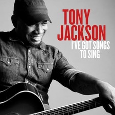 Tony Jackson - Ive Got Songs To Sing [CD]