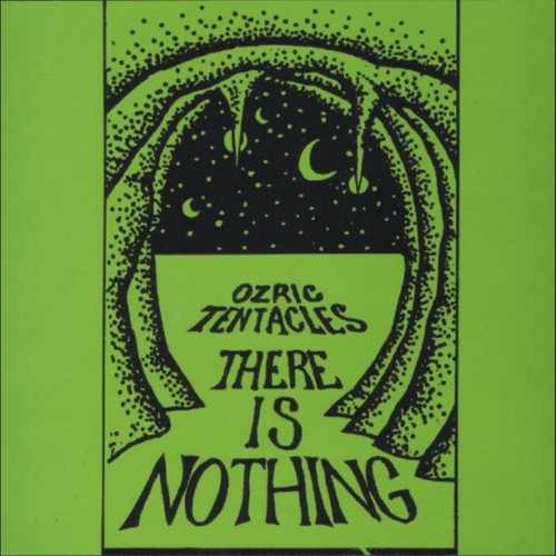 There nothing ozric - there, is