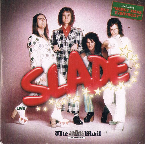 Slade live includes - -,