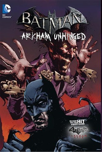 Batman arkham unhinged vol 3 - arkham,