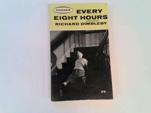 Every eight hours the story - every,