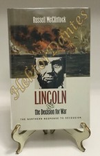 Lincoln and the Decision for