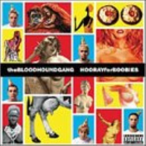 Bloodhound gang hooray - gang,