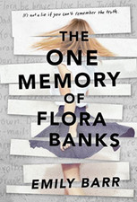 The One Memory of Flora Banks, Very Good Condition, Barr MS  Rd, Emily, ISBN 039