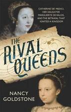 The Rival Queens: Catherine de' Medici, her daughter Marguerite 