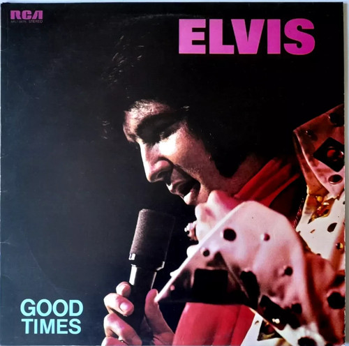Elvis presley good times - elvis,