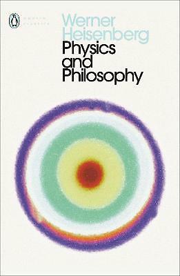 Physics and philosophy - philosophy:, the