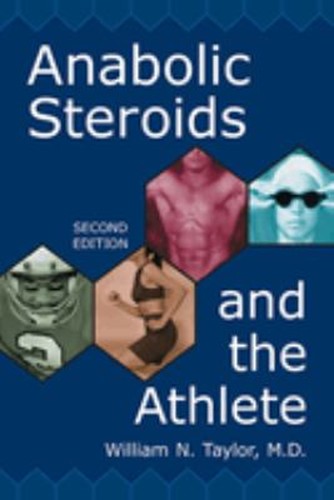 Anabolic steroids and the - steroids,
