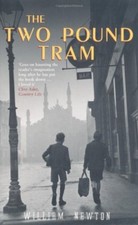 The Two Pound Tram By William Newton. 9780747573333