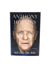 Anthony Hopkins We Did Ok Kid
