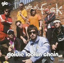 Goldie Lookin Chain - Safe As