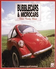 Bubblecars and Microcars: The Colour Family Album by Sparrow, Andrea Hardback