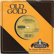 TUBEWAY ARMY  / GARY NUMAN - ARE FRIENDS ELECTRIC? 7" OLD GOLD