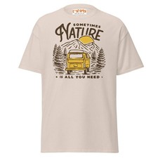 Nature Is All You Need T-Shirt