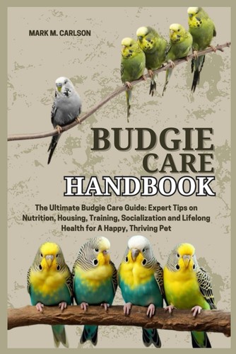 Budgie care handbook the - handbook:,