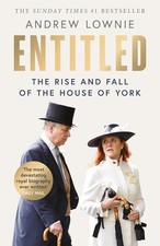 Entitled: The Rise and Fall of the House of York