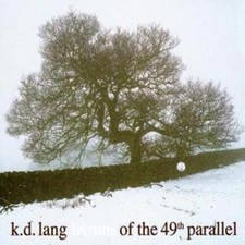 k.d. lang: Hymns of the 49th Parallel