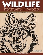 Wildlife Portraits in Wood: 30 Patterns to Capture the Beauty of Nature (Scroll