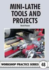 Mini Lathe Tools and Projects WPS 48  Workshop Practice Series Model Engineering