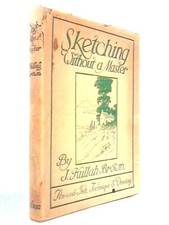 Sketching Without A Master: Pen & Ink Drawing (Hullah Brown - 1949) (ID:58319)