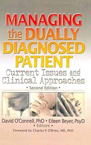 Managing the dually diagnosed - managing,