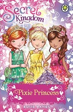 Pixie Princess: Special 4 (Secret Kingdom) by Banks, Rosie Book