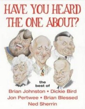 Have You Heard the One About