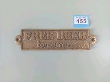 Vintage Brass Free Beer Tomorrow Plaque Sign Pub Bar Man Cave #455