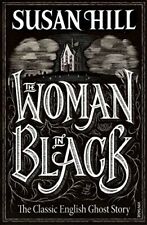 The Woman In Black By Susan Hill. 9780099562979