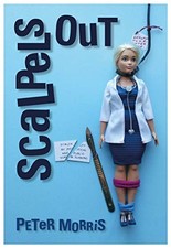Scalpels Out,Peter Morris