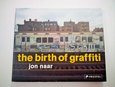 The Birth of Graffiti, by Jon