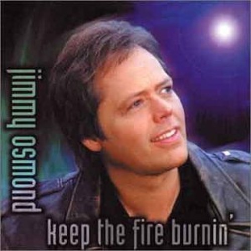 Jimmy osmond keep the fire - -,
