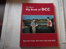 DIGITRAX BIG BOOK OF DCC - PUB.1999 - GOOD CONDITION - 175 PAGES  P/B